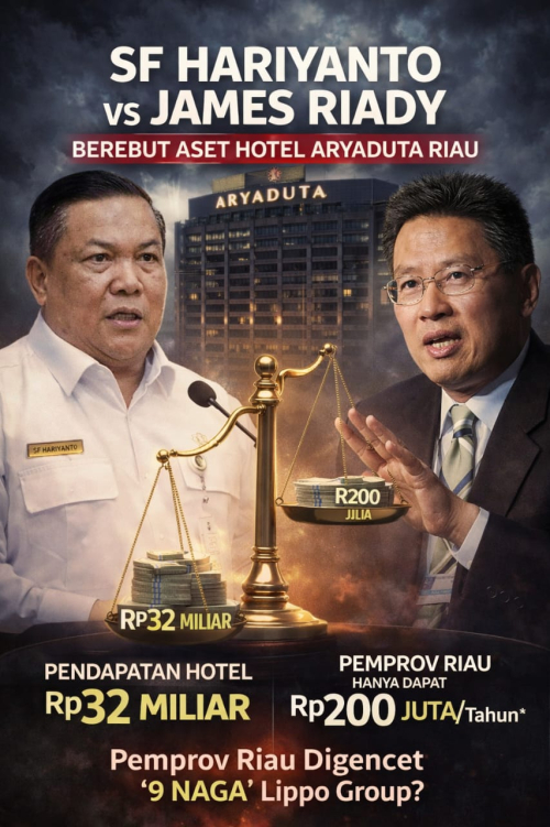 SF Hariyanto Tantang Dominasi 9 Naga James Riady di Aset Hotel Riau