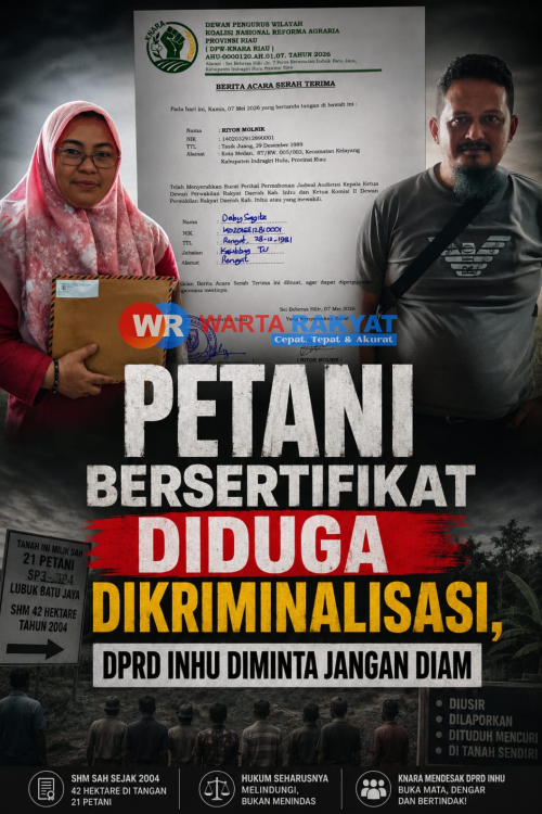 PETANI BERSERTIFIKAT DIDUGA DIKRIMINALISASI, DPRD INHU DIMINTA JANGAN DIAM