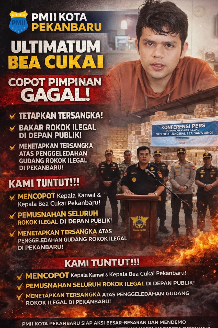 PMII Pekanbaru Ultimatum Bea Cukai: Copot Pimpinan Gagal, Tetukan Tersangka, dan Bakar Rokok Ilegal di Depan Publik