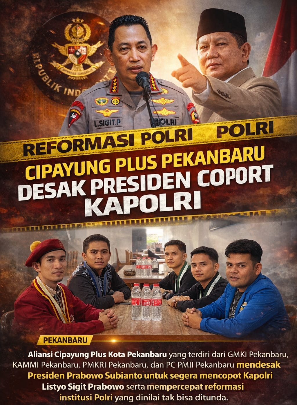 CIPAYUNG Plus Pekanbaru Desak Presiden Copot Kapolri: Reformasi Polri Dinilai Mendesak dan Tak Bisa Ditunda