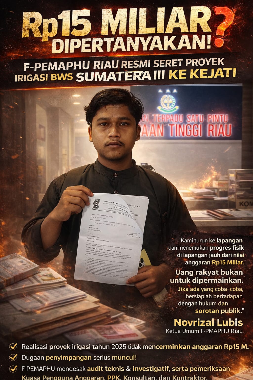 Rp15 Miliar Dipertanyakan! F-PEMAPHU Riau Resmi Seret Proyek Irigasi BWS Sumatera III ke Kejati