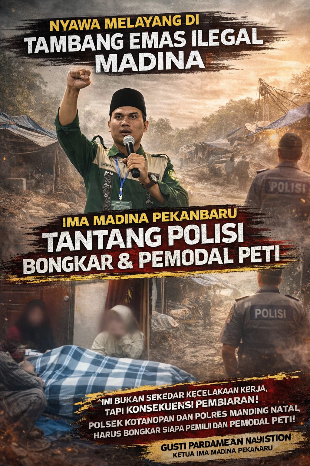 Ima Madina Pekanbaru Mendesak Penegakan Hukum Kasus PETI Yang Menelan Korban Jiwa di Desa Muara Pungkut , Desak Polisi Ungkap Pemilik dan Pemodal Tambang Ilegal