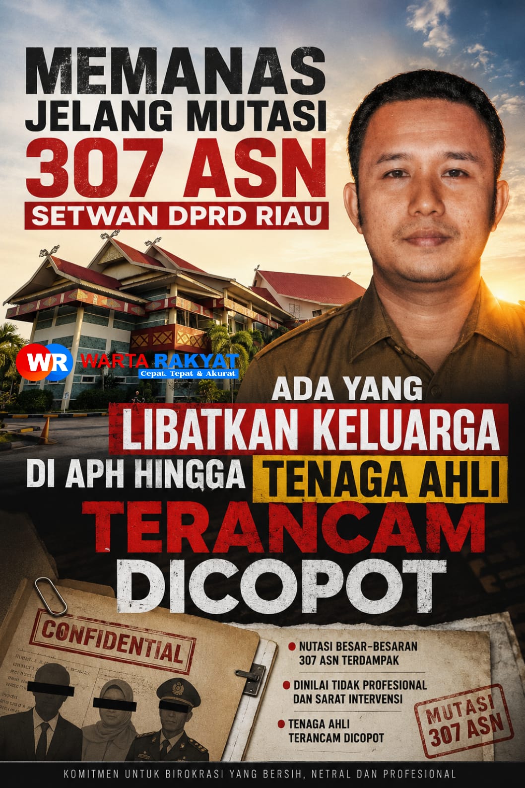 Memanas Jelang Mutasi 307 ASN Setwan DPRD Riau, Ada yang Libatkan Keluarga di APH hingga Tenaga Ahli Terancam Dicopot
